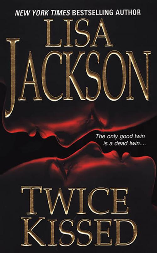Cover of the book Twice Kissed by Lisa Jackson, Zebra Books
