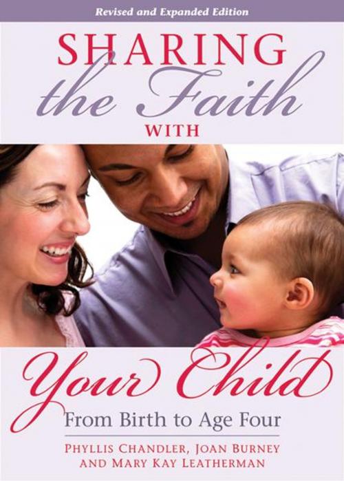 Cover of the book Sharing the Faith With Your Child by Chandler, Phyllis, Liguori Publications