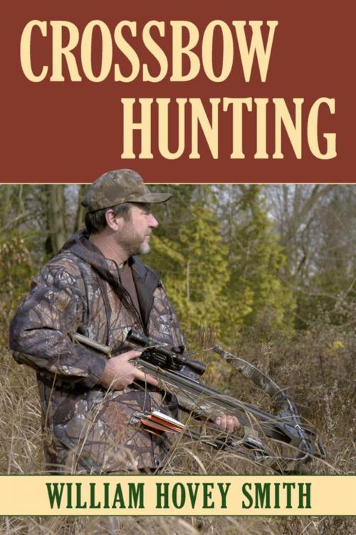 Cover of the book Crossbow Hunting by William Hovey Smith, Stackpole Books