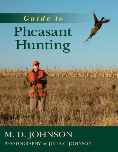 Cover of the book Guide to Pheasant Hunting by Julia C. Johnson, D. M. Johnson, Stackpole Books