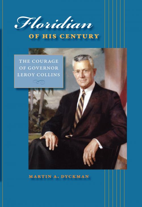 Cover of the book Floridian of His Century by Martin A. Dyckman, University Press of Florida