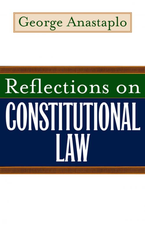 Cover of the book Reflections on Constitutional Law by George Anastaplo, The University Press of Kentucky