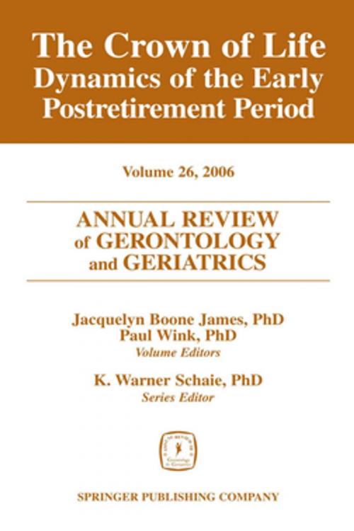 Cover of the book Annual Review of Gerontology and Geriatrics, Volume 26, 2006 by Jacquelyn Boone James, PhD, Paul Wink, PhD, K. Warner Schaie, PhD, Springer Publishing Company
