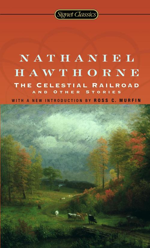 Cover of the book The Celestial Railroad and Other Stories by Nathaniel Hawthorne, Penguin Publishing Group