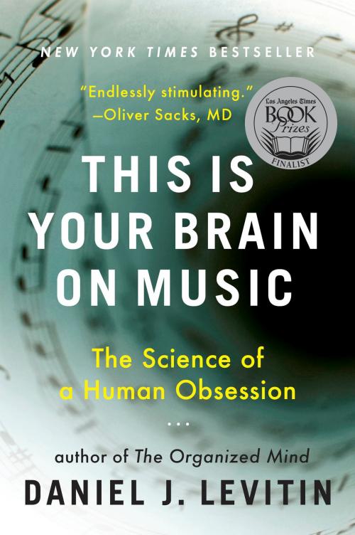 Cover of the book This Is Your Brain on Music by Daniel J. Levitin, Penguin Publishing Group