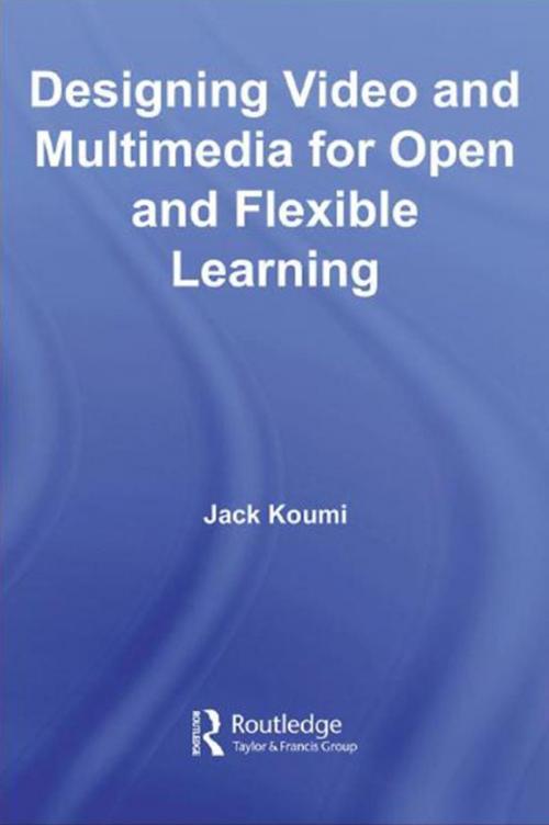 Cover of the book Designing Video and Multimedia for Open and Flexible Learning by Jack Koumi, Taylor and Francis