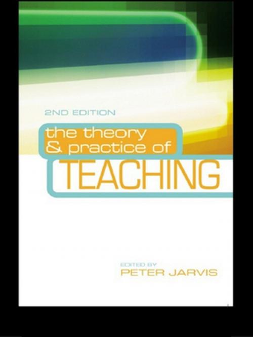 Cover of the book The Theory and Practice of Teaching by , Taylor and Francis