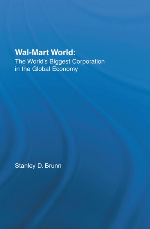 Cover of the book Wal-Mart World by Stanley D. Brunn, Taylor and Francis