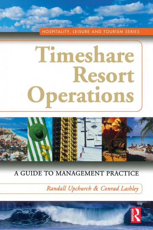 Cover of the book Timeshare Resort Operations by Randall Upchurch, Conrad Lashley, Taylor and Francis