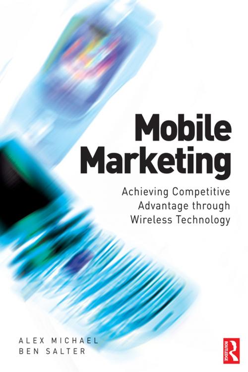 Cover of the book Mobile Marketing by Alex Michael, Ben Salter, Taylor and Francis