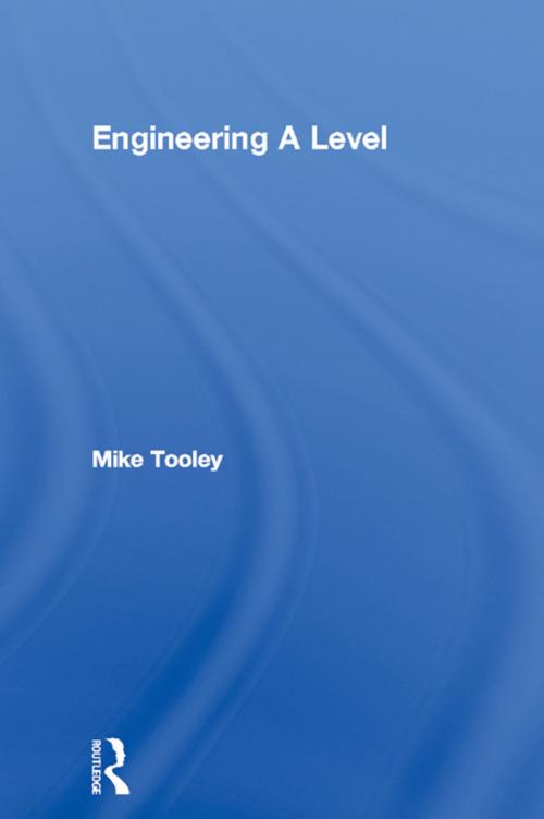 Cover of the book Engineering A Level by Mike Tooley, CRC Press