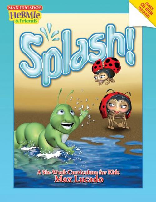 Cover of the book Splash! by Max Lucado, Thomas Nelson