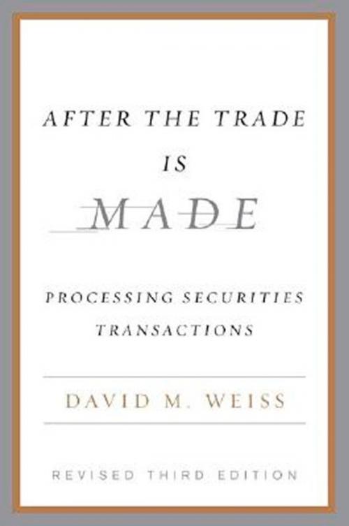 Cover of the book After the Trade Is Made, Revised Ed. by David M. Weiss, Penguin Publishing Group