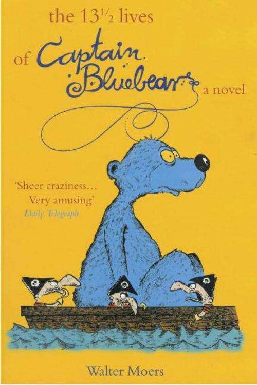 Cover of the book The 13 1/2 Lives of Captain Blue Bear by Walter Moers, ABRAMS