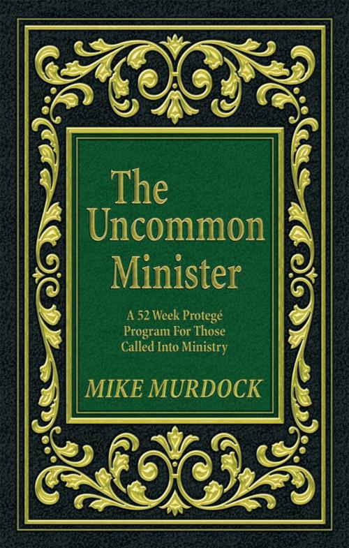 Cover of the book The Uncommon Minister Manual by Mike Murdock, Wisdom International, Inc.