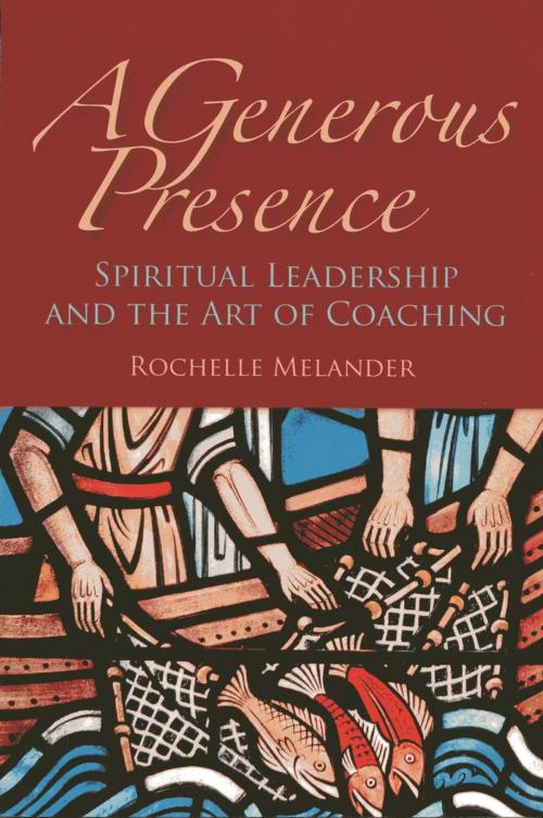 Cover of the book A Generous Presence by Rochelle Melander, Rowman & Littlefield Publishers
