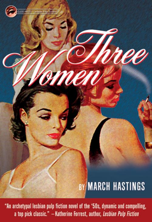 Cover of the book Three Women by March Hastings, Cleis Press