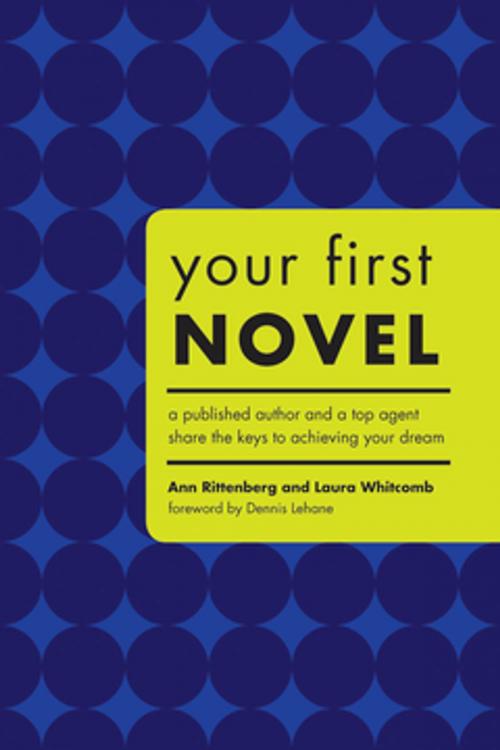 Cover of the book Your First Novel by Ann Rittenberg, Laura Whitcomb, F+W Media