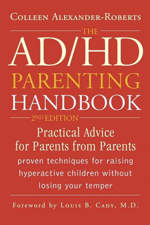 Cover of the book The ADHD Parenting Handbook by Colleen Alexander-Roberts, Taylor Trade Publishing