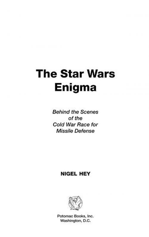 Cover of the book The Star Wars Enigma by Nigel Hey, Potomac Books Inc.