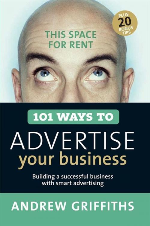 Cover of the book 101 Ways to Advertise Your Business by Andrew Griffiths, Allen & Unwin