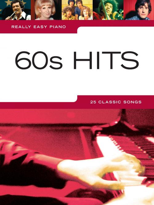 Cover of the book Really Easy Piano: 60s Hits by Wise Publications, Music Sales Limited