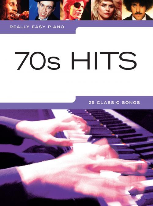Cover of the book Really Easy Piano: 70s Hits by Wise Publications, Music Sales Limited