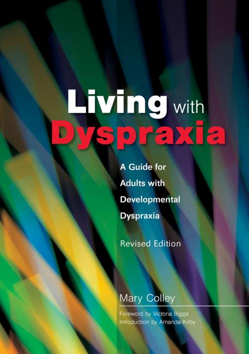 Cover of the book Living with Dyspraxia by Mary Colley, Jessica Kingsley Publishers