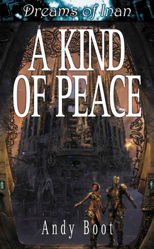 Cover of the book A Kind of Peace by Andy Boot, Rebellion Publishing Ltd