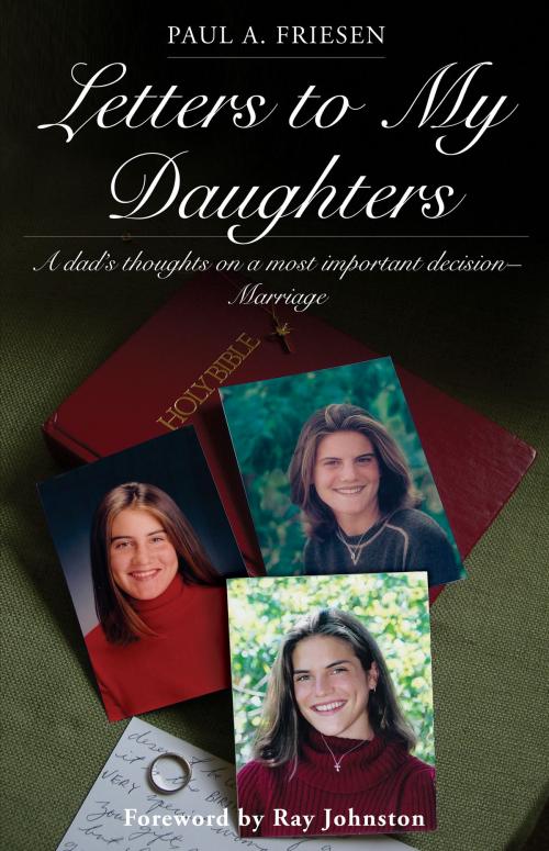 Cover of the book Letters to My Daughters by Paul A. Friesen, Home Improvement Ministries