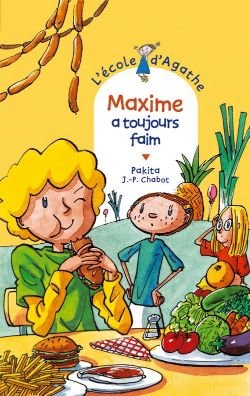 Cover of the book Maxime a toujours faim by Pakita, Rageot Editeur