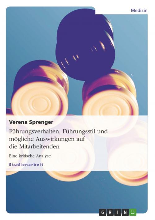 Cover of the book Führungsverhalten, Führungsstil und mögliche Auswirkungen auf die Mitarbeitenden by Verena Sprenger, GRIN Verlag