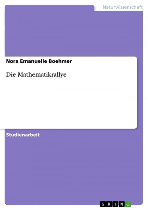 Cover of the book Die Mathematikrallye by Nora Emanuelle Boehmer, GRIN Verlag