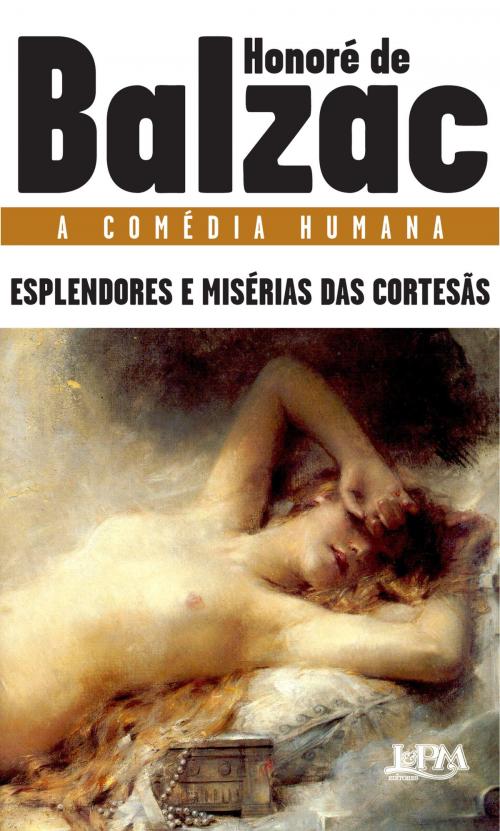 Cover of the book Esplendores e misérias das cortesãs by Honoré de Balzac, L&PM Pocket