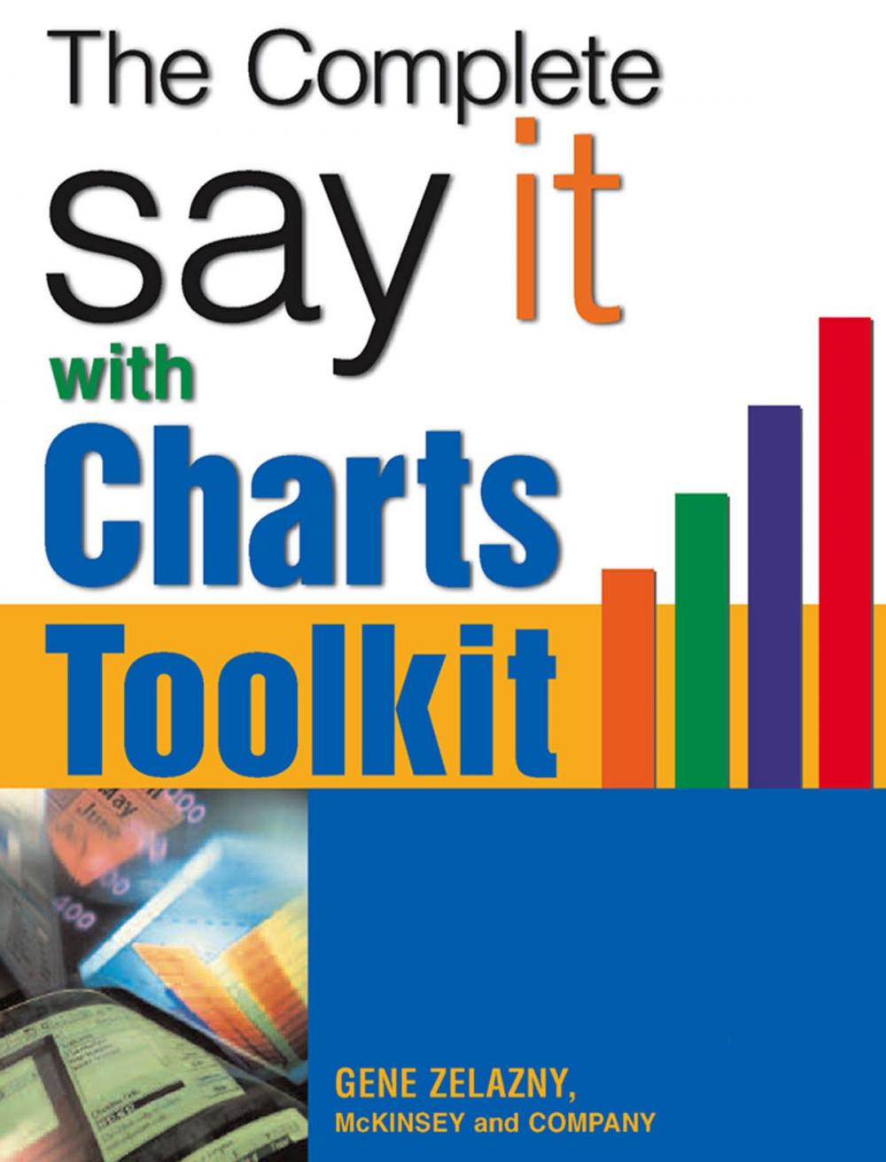 Big bigCover of The Say It With Charts Complete Toolkit