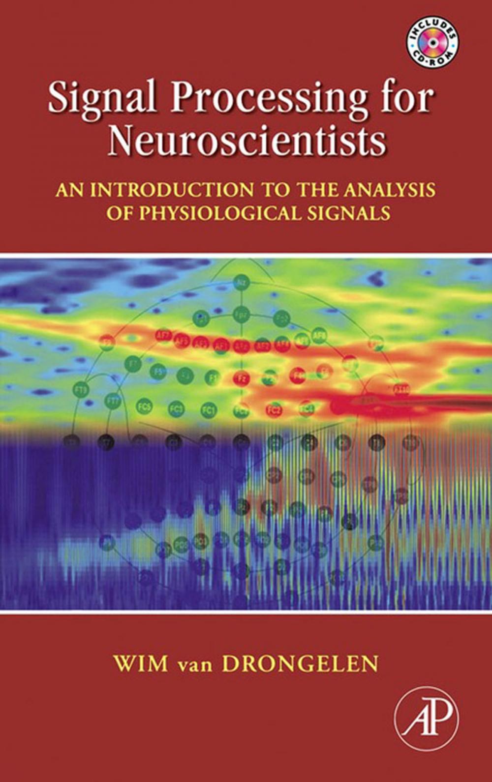 Big bigCover of Signal Processing for Neuroscientists