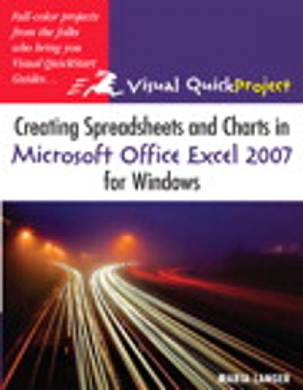 Big bigCover of Creating Spreadsheets and Charts in Microsoft Office Excel 2007 for Windows