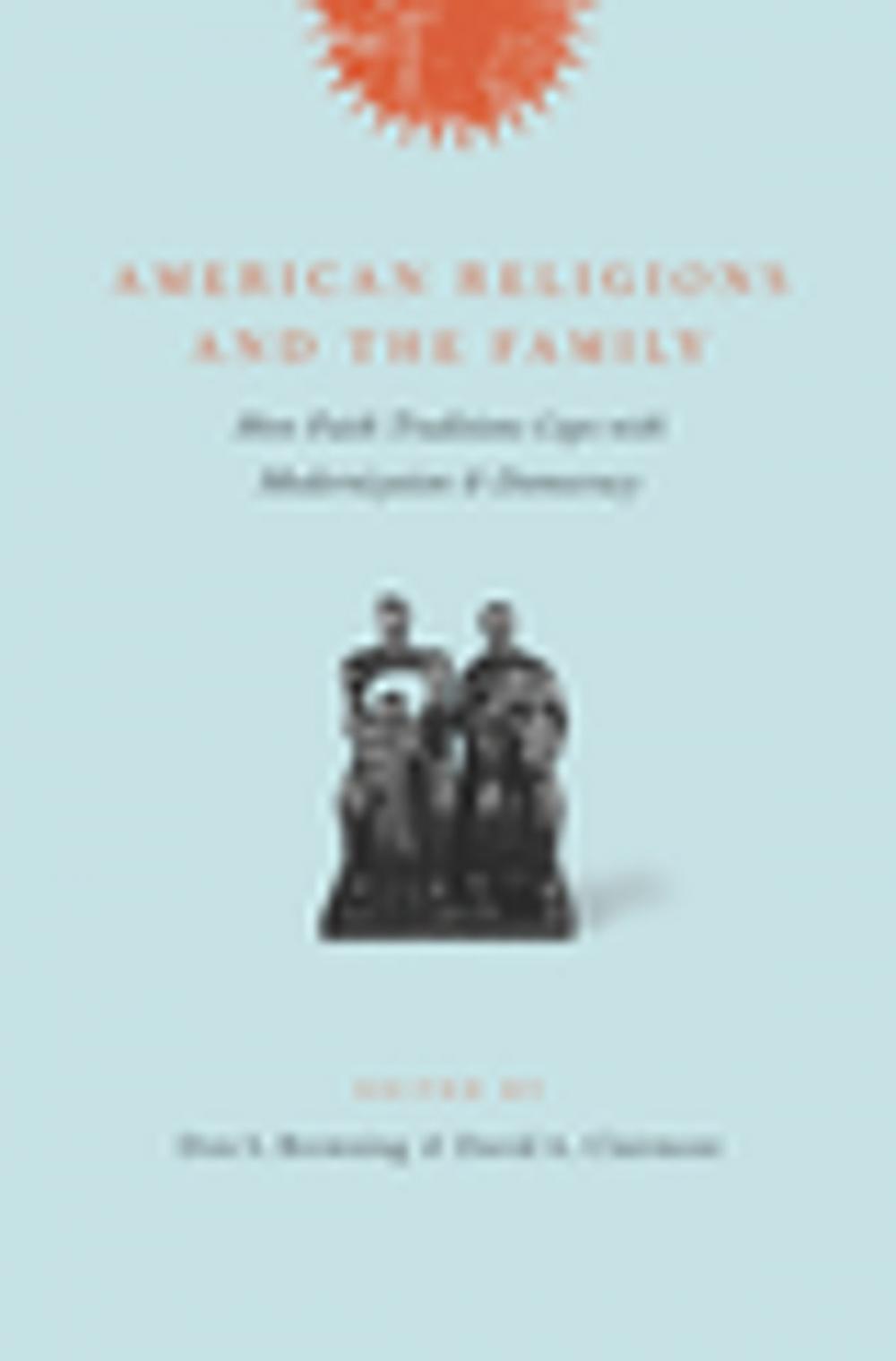 Big bigCover of American Religions and the Family