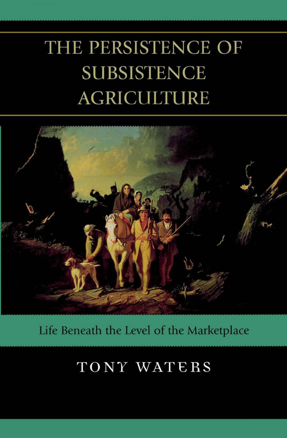 Big bigCover of The Persistence of Subsistence Agriculture