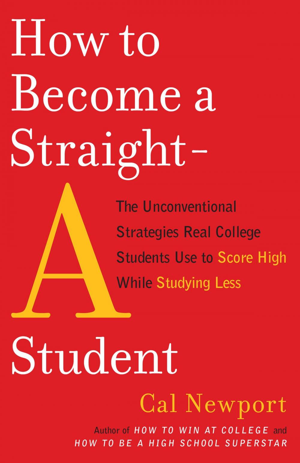Big bigCover of How to Become a Straight-A Student