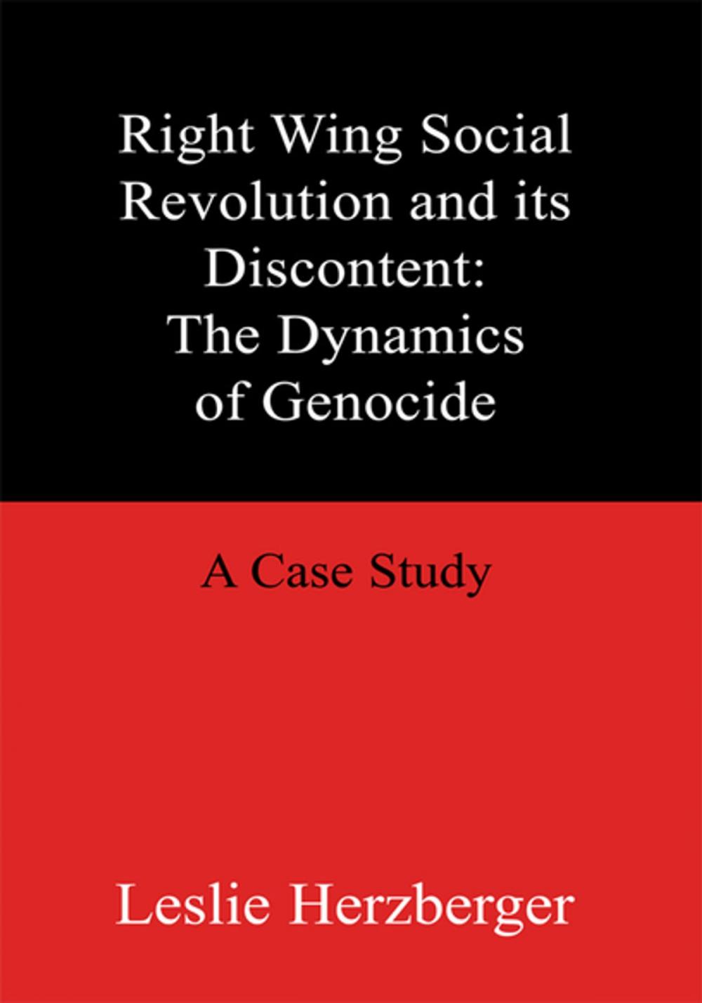 Big bigCover of Right Wing Social Revolution and Its Discontent: the Dynamics of Genocide