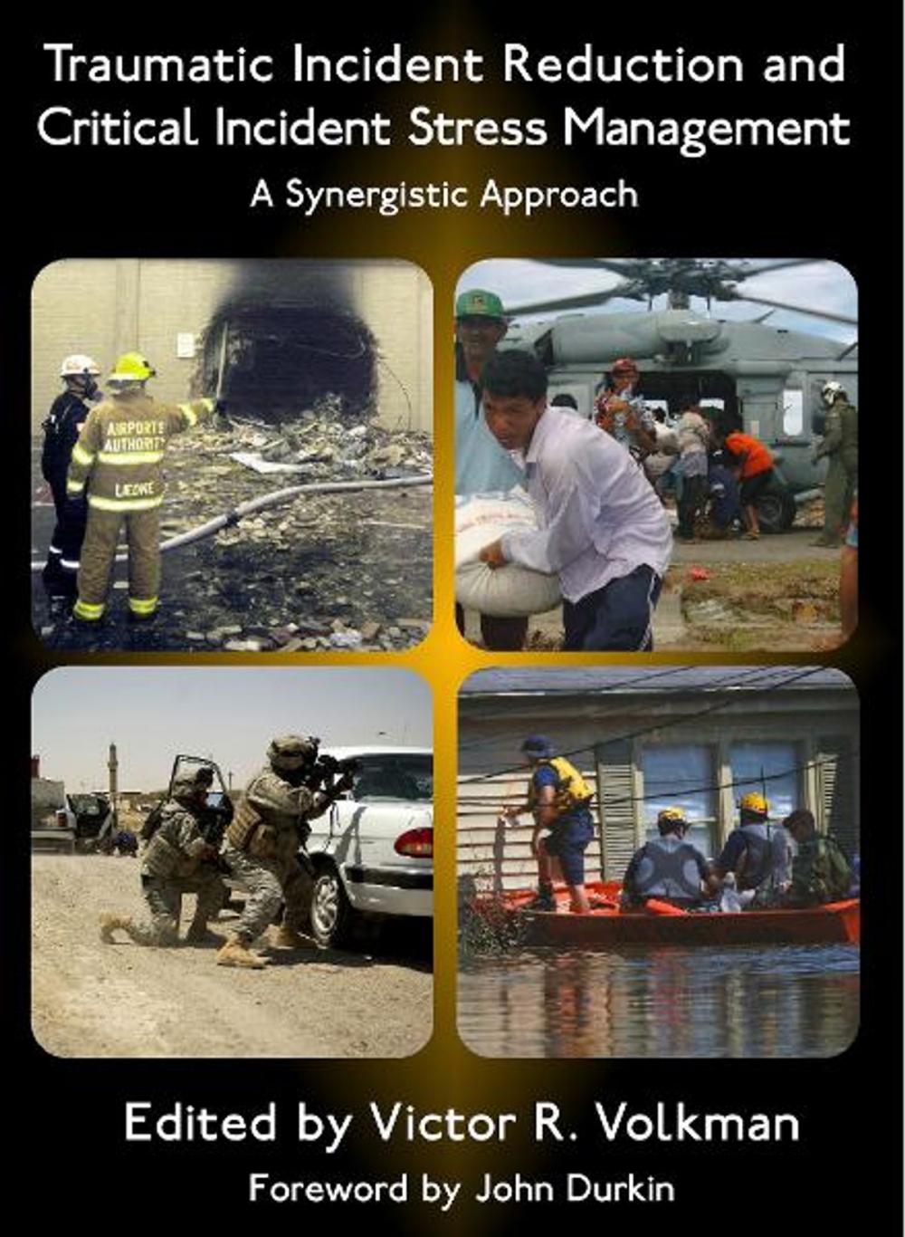 Big bigCover of Traumatic Incident Reduction and Critical Incident Stress Management