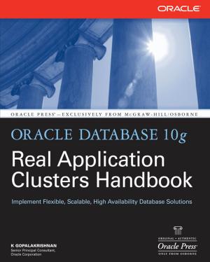 Cover of the book Oracle Database 10g Real Application Clusters Handbook by Jon A. Christopherson, David R. Carino, Wayne E. Ferson