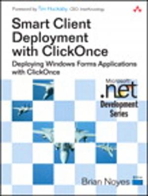 Cover of the book Smart Client Deployment with ClickOnce by Shannon Bray, Miguel Wood, Patrick Curran