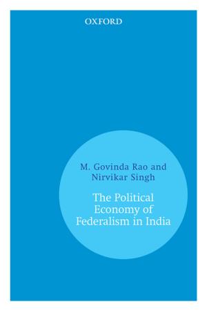 Cover of the book The Political Economy of Federalism in India by Gurpreet Mahajan