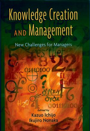 Cover of the book Knowledge Creation and Management by 