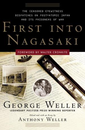 Cover of the book First Into Nagasaki by Steve Ruskin