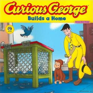 Cover of the book Curious George Builds a Home by Marlene Zuk