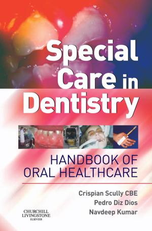 Cover of the book Special Care in Dentistry E-Book by John L. Cameron, MD, FACS, FRCS(Eng) (hon), FRCS(Ed) (hon), FRCSI(hon)