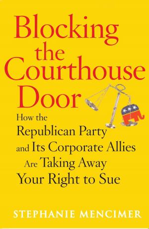 Cover of the book Blocking the Courthouse Door by Cathy Day